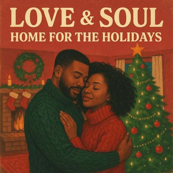 Cover art for Love & Soul - Home for the Holidays